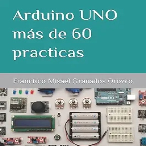 Arduino UNO más de 60 practicas