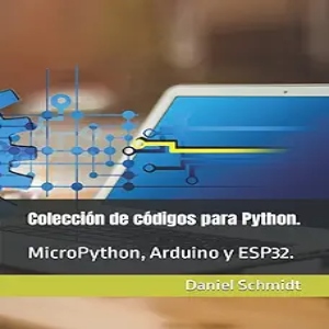 Colección de códigos para Python._ MicroPython, Arduino y ESP32